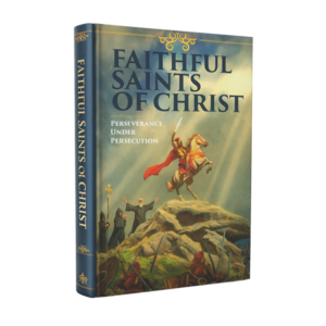 Faithful Saints of Christ Book